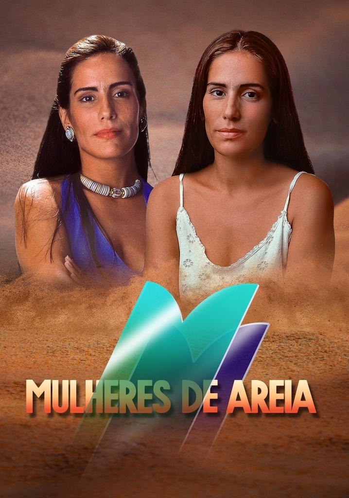 Assistir Mulheres De Areia Ver Séries Online